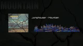 Jumphouser - Mountain (Genre: Dubstep, EDM, Trance)