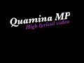 Quamina MP-High (official lyrics video)