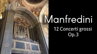 Francesco Onofrio Manfredini: 12 Concerti Grossi | Op. 3 | 1718