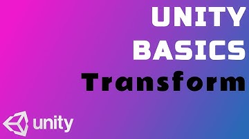 Unity Basics for beginners - Transform