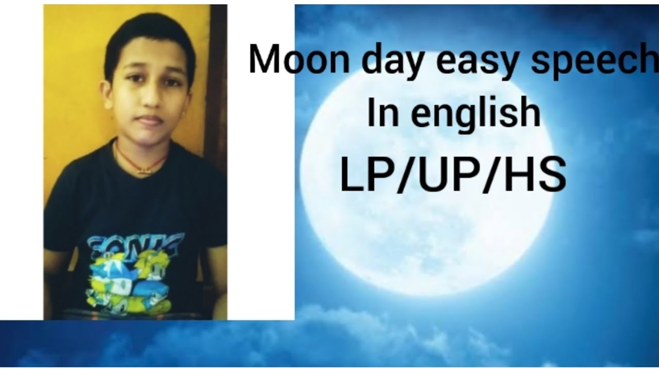 speech of Moon day in English/❤️❤️