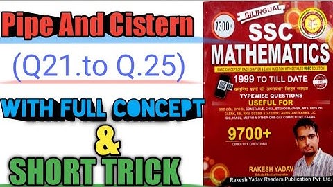 Rakesh Yadav 7300+Solution|| Pipe and Cistern (Q.21 to Q.25)|| With Full Concept || Basic Trick ||