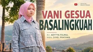 Vani Gesua - Basalingkuah (Official Music Video)
