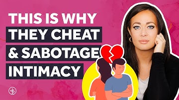 Why Avoidants Cheat in Relationships and Sabotage Intimacy