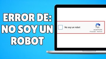 Arreglar "No soy un Robot" cuando la Verificación NO Funciona!