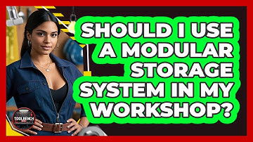 Should I Use A Modular Storage System In My Workshop? - ToolBench Pros