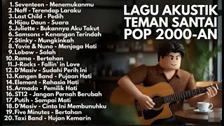 Download lagu TOP BEST LAGU POP 2000-AN INDONESIA AKUSTIK HITS _ Playlist Lagu Full Album Teman Kerja & Santai
