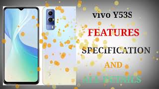 Vivo y53s review depth, Vivo y53s features, Vivo y53s specifications, technician pro