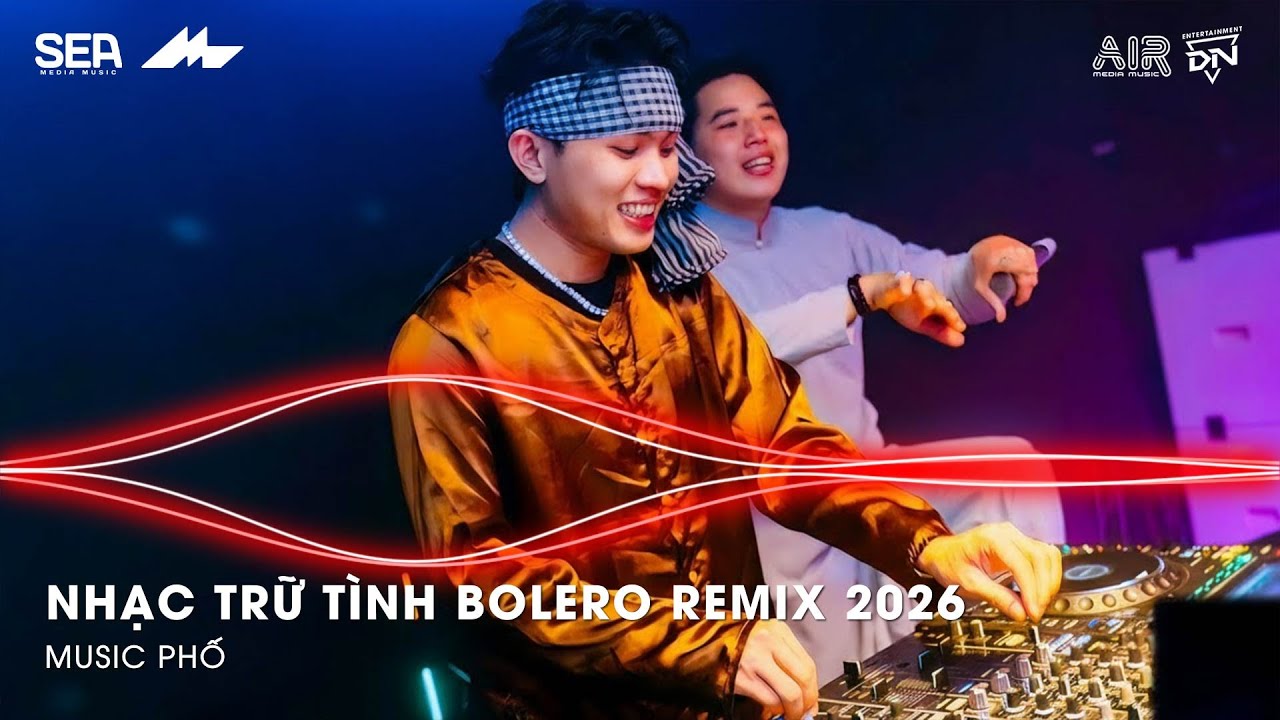Nhạc Trữ Tình Remix Mới Nhất - Bolero Remix 2026, LK Nhạc Dân Ca Bolero Remix TikTok Hay Nhất 2026