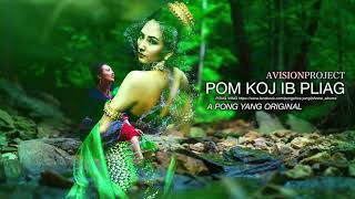 Video-Miniaturansicht von „Pong Yang - Pom Koj Thawj Zaug (Original 2019)“