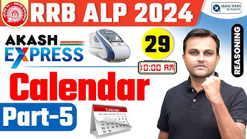 Akash Express for RRB ALP/Tech 2024 | Calendar Reasoning|  Part - 5 | Reasoning by Akash Sir