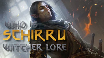 Schirru - Witcher Lore - Characters