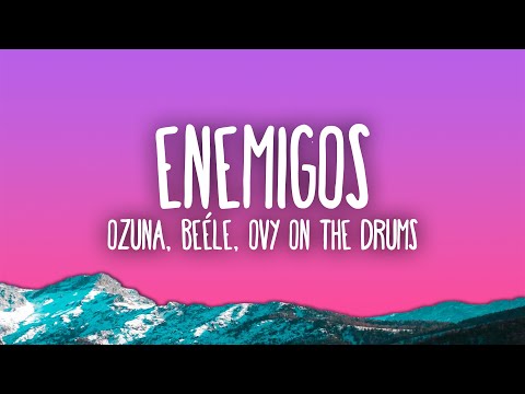 Ozuna Enemigos Feat Beéle Ovy On The Drums