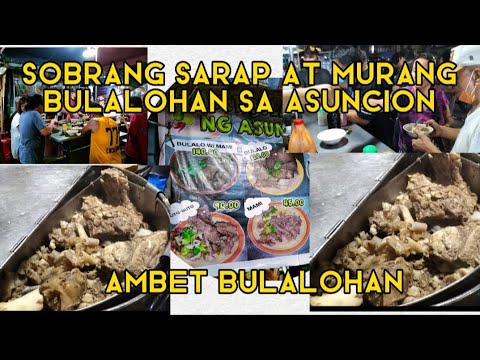 SOBRANG SARAP AT MURANG BULALOHAN NG ASUNCION,PLS WATCH GUYS UNTIL THE END,