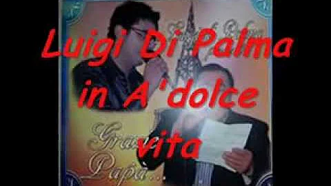 Luigi Di Palma in A'dolce Vita
