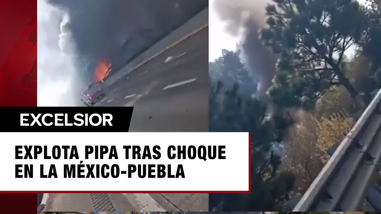 Accidente provoca cierre de la autopista Puebla- México - YouTube