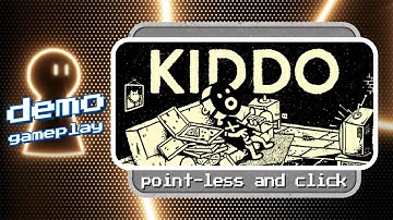 KIDDO demo gameplay | Pointless and click adventure