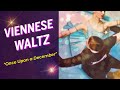 "Once Upon a December" by Liz Callaway, Viennese Waltz