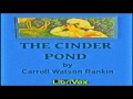 The Cinder Pond Full Audiobook by Carroll Watson RANKIN by Children’s Fiction Audiobook