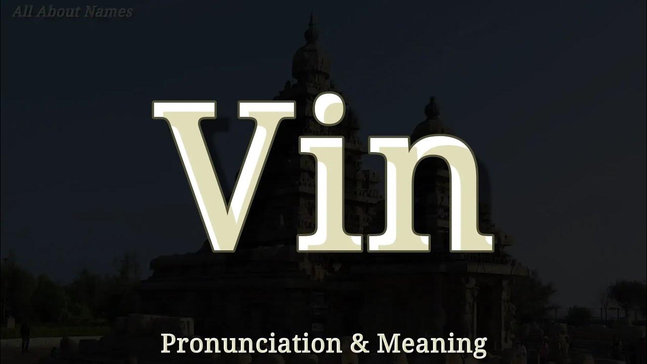 Vin Pronunciation and Meaning YouTube