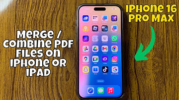 How To Merge / Combine PDF Files on iPhone or iPad iPhone 16 Pro Max (Tutorial)