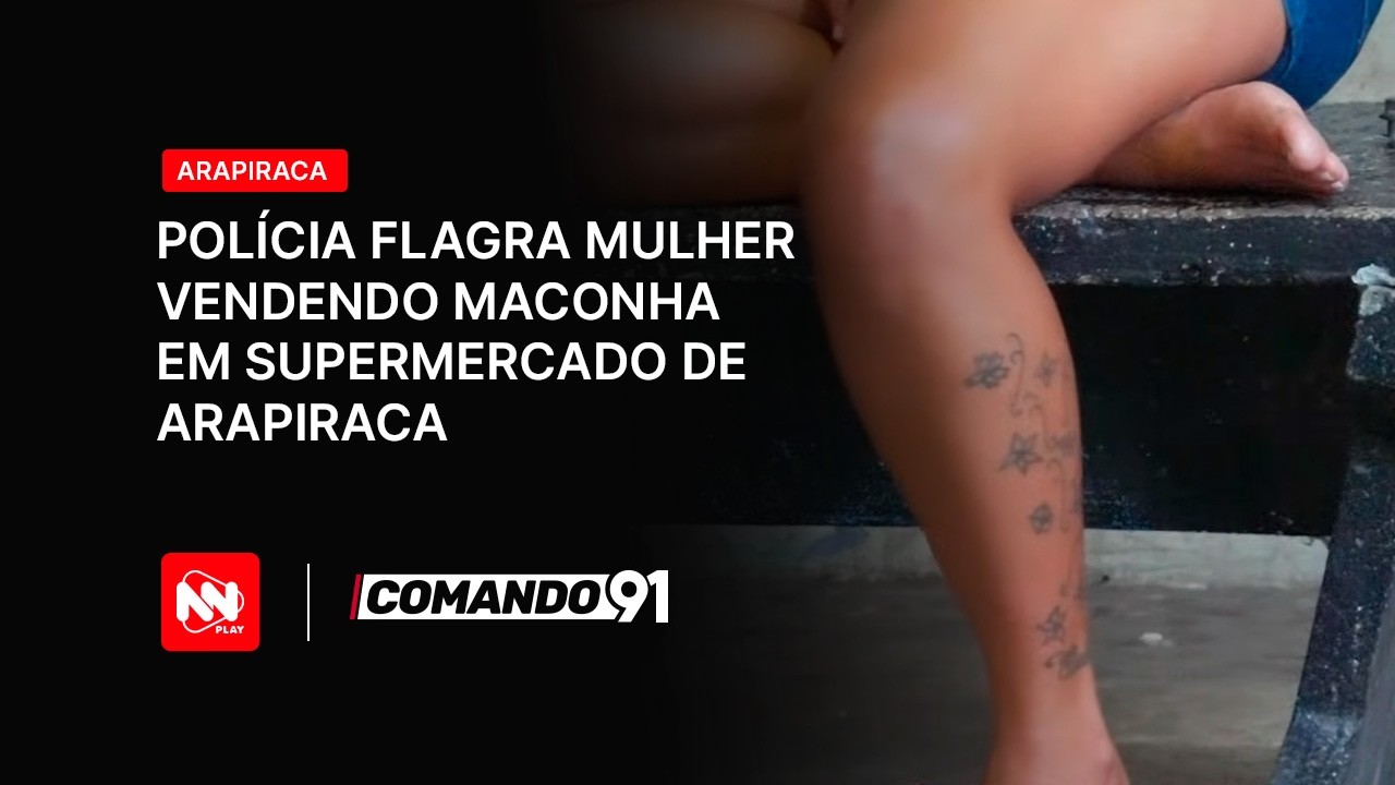 Polícia flagra mulher vendendo m4c0nh4 em estacionamento de supermercado em Arapiraca