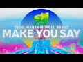 Zedd - Make You Say (Lyric Video) with Maren Morris & BEAUZ