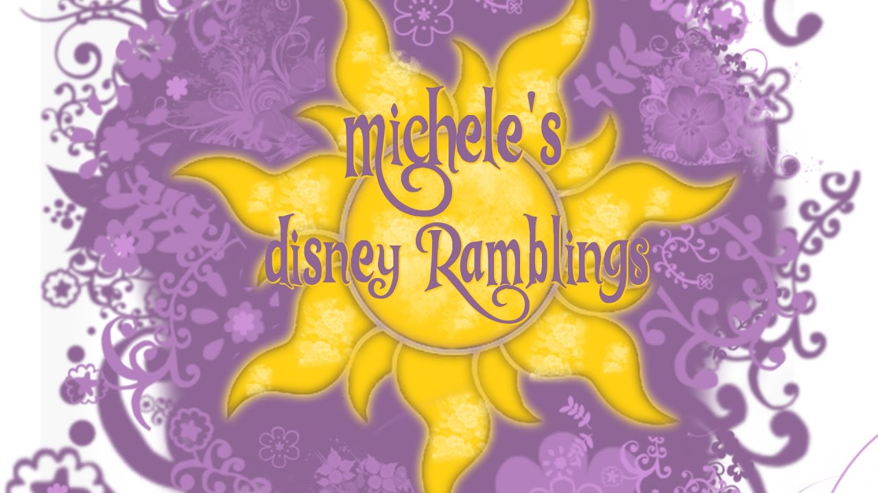 maintain Michele's Disney Ramblings