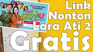Cara nonton LARA ATI Season 2, GRATIS ❗❗❗