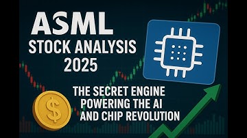 ASML Stock Analysis 2025 | The Secret Engine Powering the AI and Chip Revolution