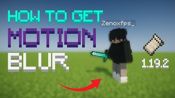 How to get Motionblur on Minecraft Fabric 1.19.2