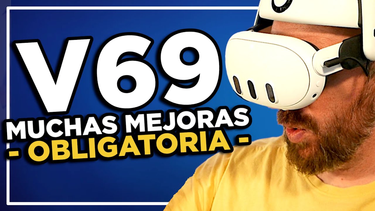 META QUEST 3 se ACTUALIZA a la V69 ¡Muchas mejoras!