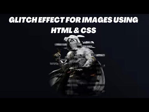 Glitch Effect for Images using HTML & CSS with Source code | how to Glitch Effect for Images