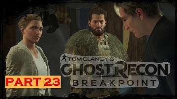 ||| GHOST RECON BREAKPOINT Walkthrough Gameplay Part 23 ||  FIRE FROM ABOVE   || ( No Commentary )