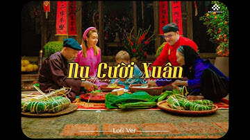 Nụ Cười Xuân [Lofi Ver.] - Hương Ly Cover x Trạm Xưa / Nhạc Tết 2024 Chào Xuân Giáp Thìn