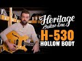 Heritage H-530 Hollow-Bodies | CME Gear Demo | Joel Bauman
