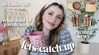 Chit Chat GRWM // Do I miss 'old' Youtube? Imposter syndrome? Body self-love as a parent?