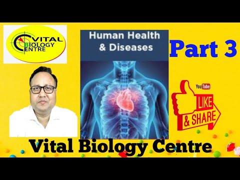 Human Health And Disease Part 3
