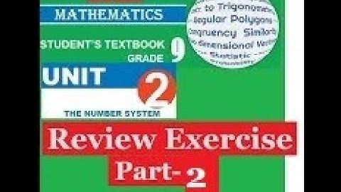 Mathematics Grade 9 Unit 2 Review Exercise Part- 2 @mathT_21