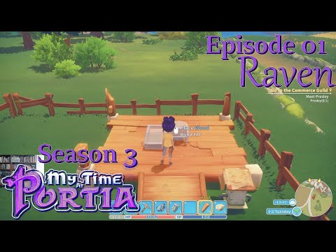 COMPLETE) Let's Play My Time at Portia with Raven - Season 3 - YouTube