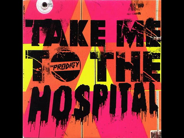 Watch The Prodigy - Take Me To The Hospital (09 EQ) on YouTube