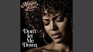 Don’t Let Me Down - Morgan Luna