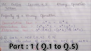 12th (ISC) Binary Operations Exercise : 3  Solution Mathematics || According to New Syllabus ||