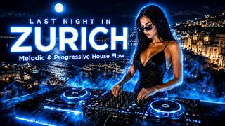 Last Night in Zurich Melodic & Progressive House Flow 2026 screenshot 5