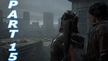 THE LAST OF US 2 Walkthrough Gameplay Part 15 - Seattle Day 2 | JESSE