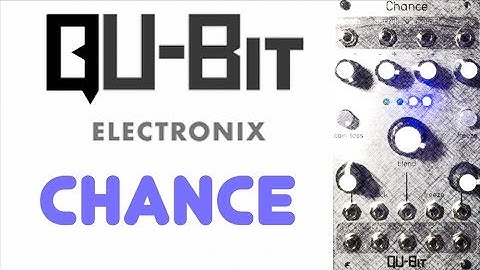 Qu-Bit Elektronix - Chance