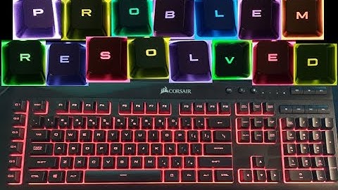 How to fix Corsair K55 RGB Keyboard light resolved (iCUE)
