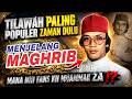 AL QUR’AN PENENANG JIWA!! Rekaman Langka Tilawah KH Muammar ZA Zaman Dulu SEBELUM MAGHRIB