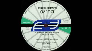 DJ.70 - Fanatic Trance (Marnix Trance Remix)