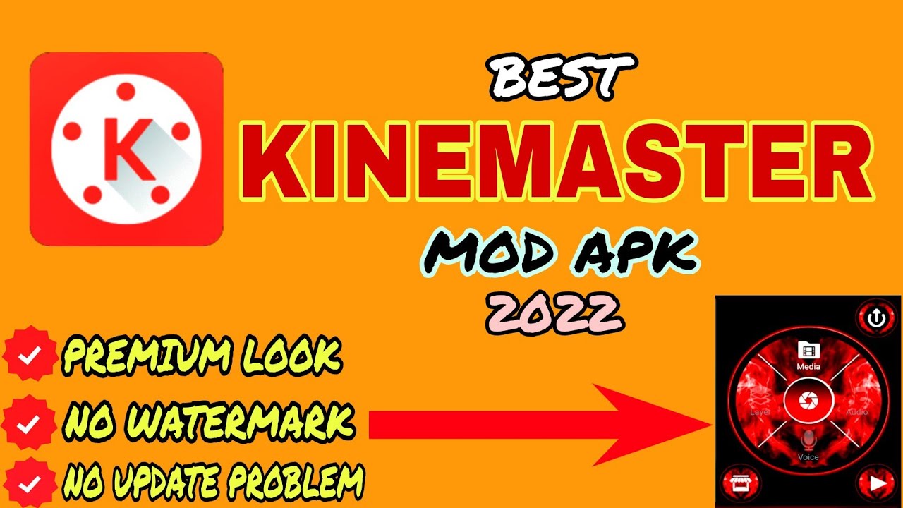Best Kinemaster Mod Apk 2022 Latest Kinemaster Version Update